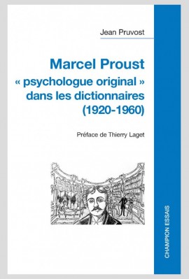 MARCEL PROUST "PSYCHOLOGUE ORIGINAL" DANS LES DICTIONNAIRES (1920-1960)