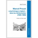 MARCEL PROUST "PSYCHOLOGUE ORIGINAL" DANS LES DICTIONNAIRES (1920-1960)