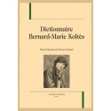 DICTIONNAIRE BERNARD-MARIE KOLTÈS
