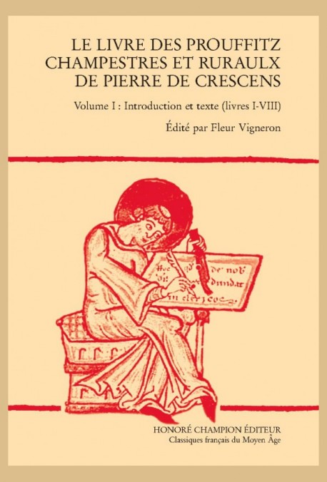 LE LIVRE DES PROUFFITZ CHAMPESTRES ET RURAULX DE PIERRE DE CRESCENS