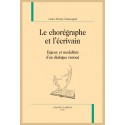 LE CHORÉGRAPHE ET L'ÉCRIVAIN