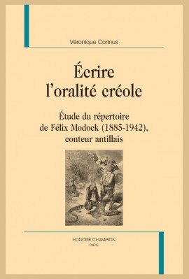 ÉCRIRE L'ORALITÉ CRÉOLE