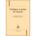 POÉTIQUES ET POÉSIE DE L'INSECTE