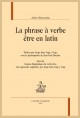 LA PHRASE À VERBE "ÊTRE" EN LATIN