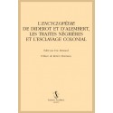 L' "ENCYCLOPÉDIE" DE DIDEROT ET D'ALEMBERT, LES TRAITES NÉGRIÈRES ET L'ESCLAVAGE COLONIAL