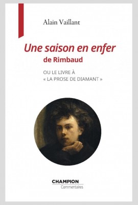 "UNE SAISON EN ENFER" DE RIMBAUD