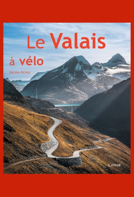 LE VALAIS À VÉLO