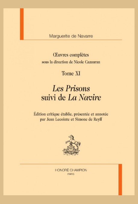 OEUVRES COMPLÈTES, TOME XI. LES PRISONS SUIVI DE LA NAVIRE