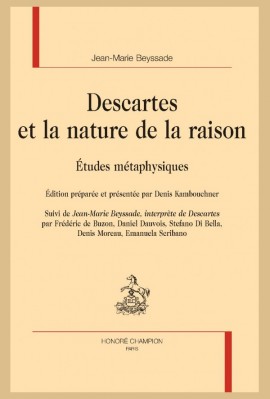 DESCARTES ET LA NATURE DE LA RAISON