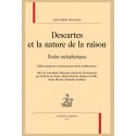 DESCARTES ET LA NATURE DE LA RAISON