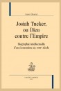 JOSIAH TUCKER, OU DIEU CONTRE L'EMPIRE