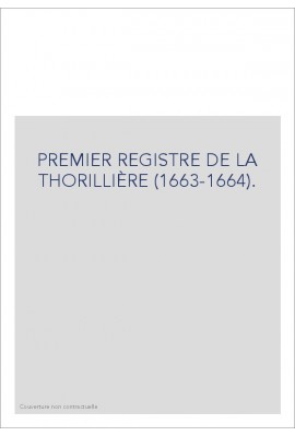 PREMIER REGISTRE DE LA THORILLIÈRE (1663-1664).