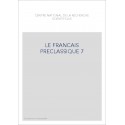 LE FRANÇAIS PRÉCLASSIQUE 7