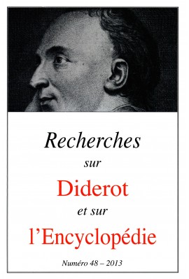 RECHERCHES SUR DIDEROT ET SUR L'ENCYCLOPÉDIE 48 - 2013