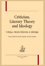 CRITICISM, LITERARY THEORY AND IDEOLOGY - CRITIQUE, THÉORIE LITTÉRAIRE ET IDÉOLOGIE