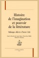 HISTOIRE DE L’IMAGINATION ET POUVOIR DE LA LITTÉRATURE