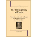 UNE FRANCOPHONIE MILLÉNAIRE, TOME II