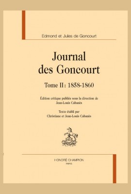 JOURNAL DES GONCOURT. TOME II : 1858-1860