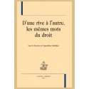 D'UNE RIVE À L'AUTRE, LES MÊMES MOTS DU DROIT