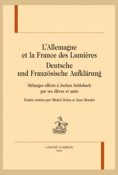 L'ALLEMAGNE ET LA FRANCE DES LUMIÈRES - DEUTSCHE UND FRANZÖSISCHE AUFKLÄRUNG