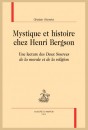 MYSTIQUE ET HISTOIRE CHEZ HENRI BERGSON