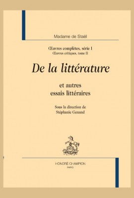 OEUVRES COMPLÈTES, SÉRIE I. OEUVRES CRITIQUES, TOME II. DE LA LITTÉRATURE