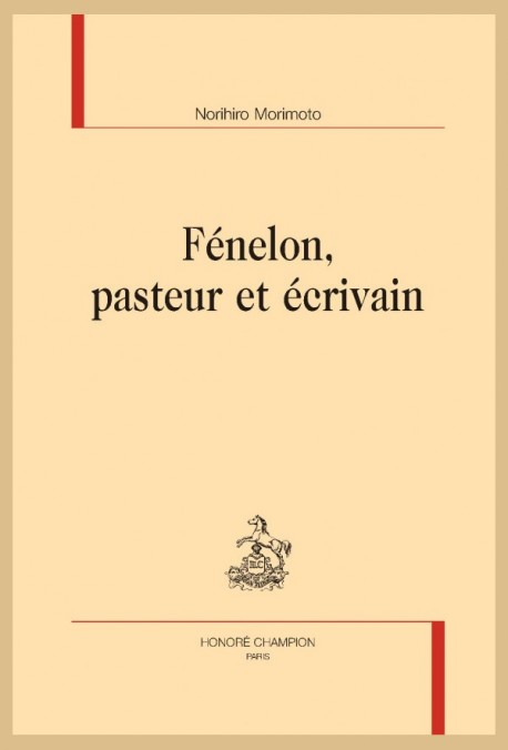 FÉNELON, PASTEUR ET ÉCRIVAIN