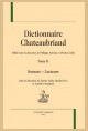 DICTIONNAIRE CHATEAUBRIAND. TOME II : SOURCES - LECTEURS