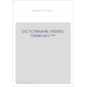 DICTIONNAIRE HEBREU FRANCAIS ***