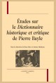 ÉTUDES SUR LE "DICTIONNAIRE HISTORIQUE ET CRITIQUE" DE PIERRE BAYLE