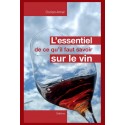 L'ESSENTIEL DE CE QU'IL FAUT SAVOIR SUR LE VIN