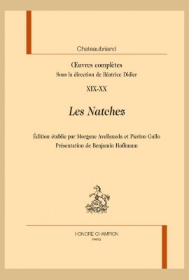 OEUVRES COMPLÈTES, XIX XX : LES NATCHEZ