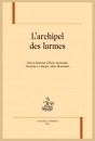 L'ARCHIPEL DES LARMES