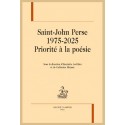 SAINT-JOHN PERSE 1975-2025 PRIORITÉ À LA POÉSIE