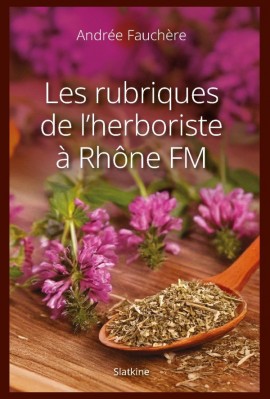 LES RUBRIQUES DE L'HERBORISTE À RHÔNE FM