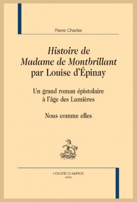 HISTOIRE DE MADAME DE MONTBRILLANT PAR LOUISE D'ÉPINAY