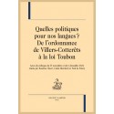 QUELLES POLITIQUES POUR NOS LANGUES ? DE L'ORDONNACE DE VILLERS-COTTERÊTS À LA LOI TOUBON