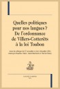 QUELLES POLITIQUES POUR NOS LANGUES ? DE L'ORDONNANCE DE VILLERS-COTTERÊTS À LA LOI TOUBON