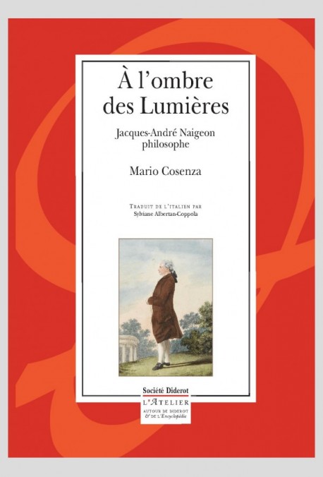 À L'OMBRE DES LUMIÈRES JACQUES-ANDRÉ NAIGEON PHILOSOPHE