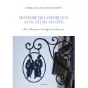 HISTOIRE DE L'ORDRE DES AVOCATS DE GENÈVE