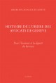 HISTOIRE DE L'ORDRE DES AVOCATS DE GENÈVE - LUXE