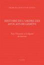 HISTOIRE DE L'ORDRE DES AVOCATS DE GENÈVE - LUXE