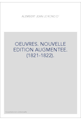 OEUVRES. NOUVELLE EDITION AUGMENTEE. (1821-1822).