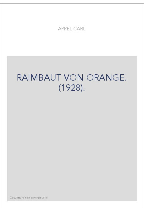 RAIMBAUT VON ORANGE. (1928).
