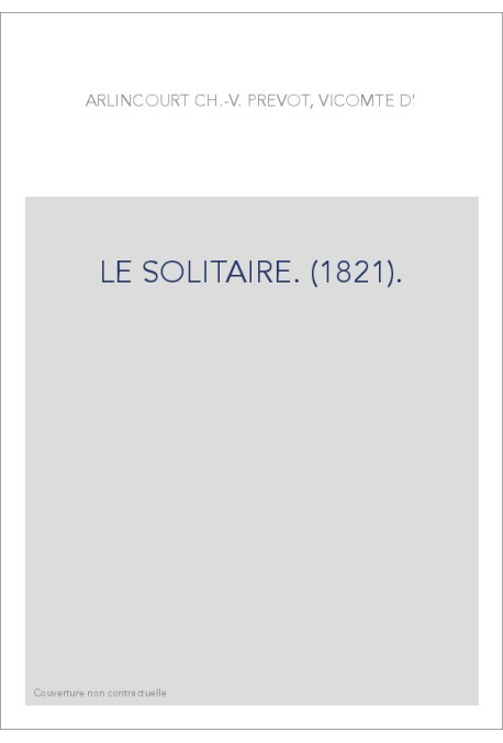 LE SOLITAIRE. (1821).