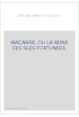 MACARISE, OU LA REINE DES ISLES FORTUNEES.