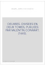 OEUVRES. DIVISEES EN DEUX TOMES, PUBLIEES PAR VALENTIN CONRART. (1665).