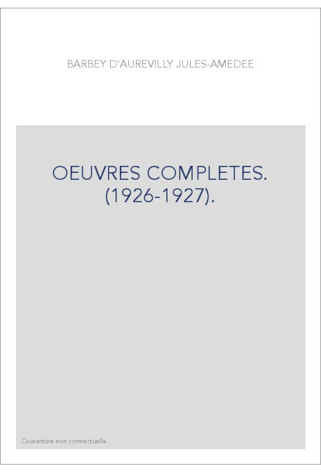 OEUVRES COMPLETES. (1926-1927).
