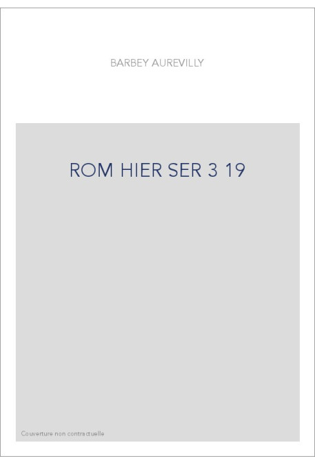 LES OEUVRES ET LES HOMMES. SERIE III. VOLUME 19. (1860-1909).