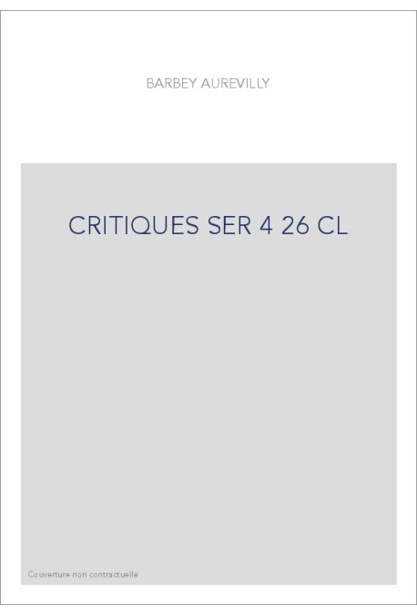 LES OEUVRES ET LES HOMMES. SERIE IV. VOLUME 26. (1860-1909).
